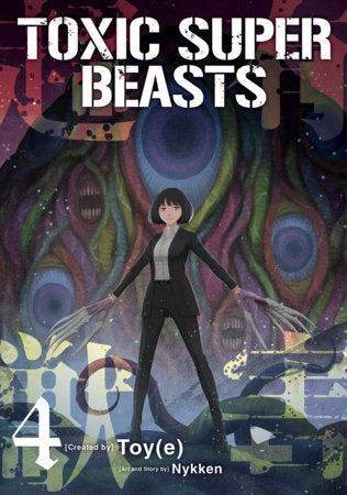 Toxic Super Beasts Vol.4 Paperback by Written by Nykken