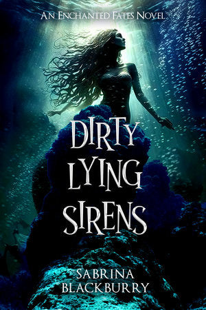 Dirty Lying Sirens Paperback by Sabrina Blackburry