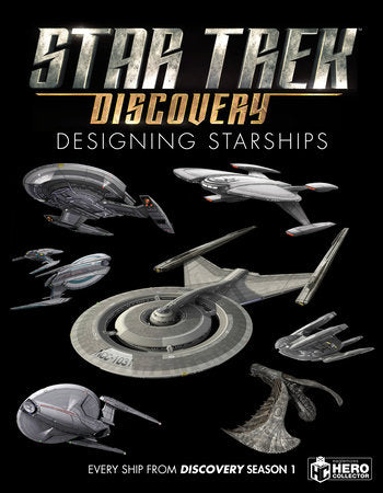 Star Trek: Designing Starships Volume 4: Discovery Hardcover by Ben Robinson