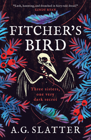 Fitcher's Bird Hardcover by A.G. Slatter