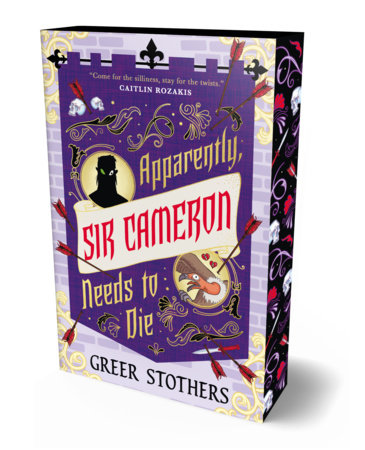 Apparently, Sir Cameron Needs to Die Paperback by Greer Stothers