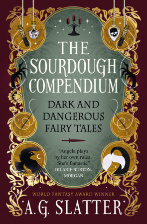 The Sourdough Compendium Paperback by A.G. Slatter