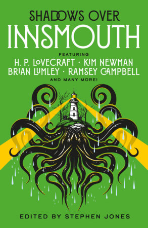 Shadows Over Innsmouth Paperback by Stephen Jones, H.P. Lovecraft, Kim Newman, Ramsay Campbell, Basil Copper, Jack Yeovil, Guy N. Smith, Adrian Cole, D. F. Lewis, David Sutton, Peter Tremayne,