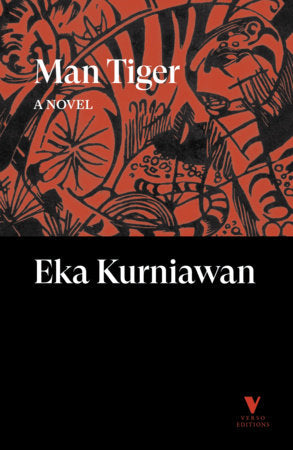 Man Tiger Paperback by Eka Kurniawan