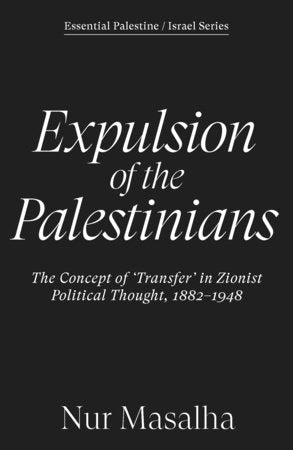 Expulsion of the Palestinians Paperback by Nur Masalha