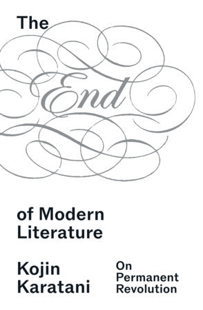 The End of Modern Literature Paperback by Kojin Karatani