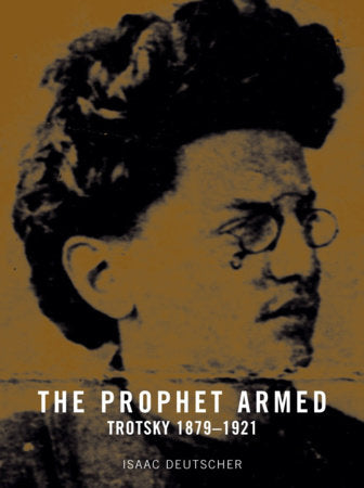 The Prophet Armed Paperback by Isaac Deutscher