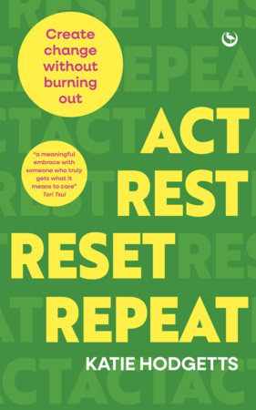Act, Rest, Reset, Repeat Paperback by Katie Hodgetts