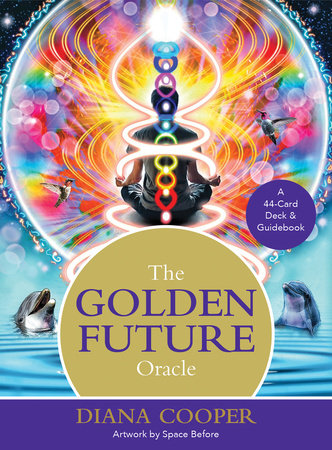 The Golden Future Oracle Merchandise by Diana Cooper