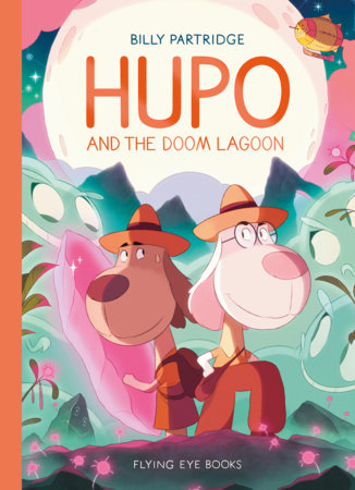Hupo and the Doom Lagoon Paperback by Billy Partridge