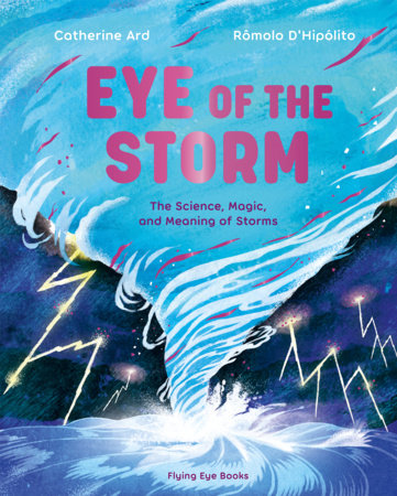 Eye of the Storm Hardcover by Catherine Ard