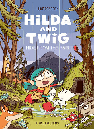 Hilda and Twig Hide from the Rain TR by Pearson, Luke