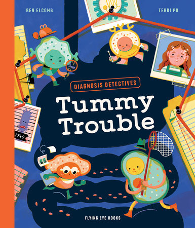 Diagnosis Detectives: Tummy Trouble Hardcover by Ben Elcomb