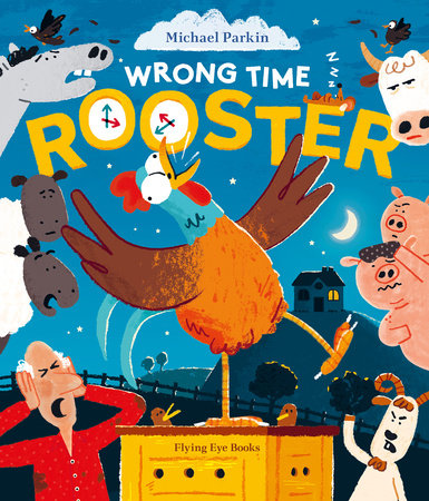 Wrong Time Rooster Hardcover by Michael Parkin