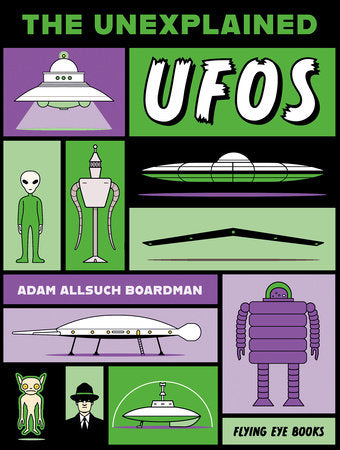 The Unexplained: UFOs Paperback by Adam Allsuch Baordman