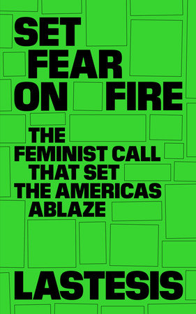Set Fear on Fire Paperback by LASTESIS