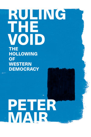 Ruling the Void Paperback by Peter Mair