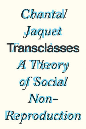 Transclasses Paperback by Chantal Jaquet