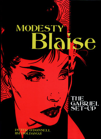 Modesty Blaise: The Gabriel Set-Up Paperback by Peter O'Donnell; Illustrated by Jim Holdaway
