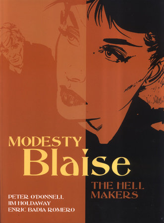 Modesty Blaise: The Hell Makers Paperback by Peter O'Donnell; Illustrated by Jim Holdaway, Enric Badia Romero