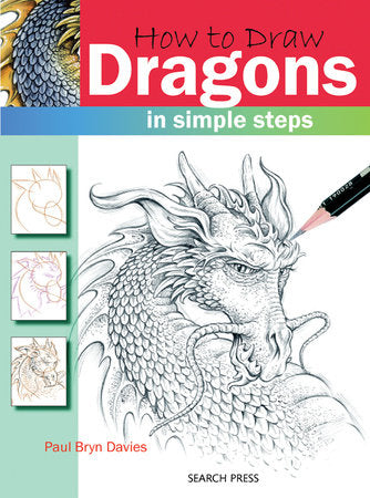 How to Draw Dragons in Simple Steps Paperback by Paul Davies