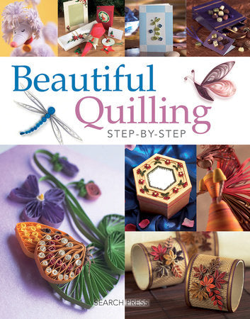 Beautiful Quilling Step-by-Step Paperback by Diane Boden Crane and Jane Jenkins and Judy Cardinal and Janet Wilson