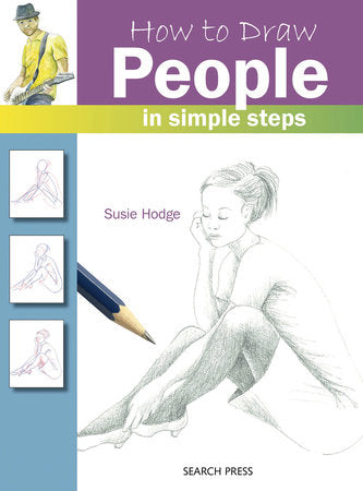 How to Draw People in Simple Steps Paperback by Susie Hodge