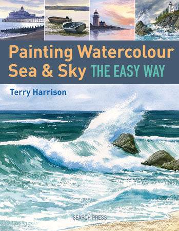 Painting Watercolour Sea & Sky the Easy Way Paperback by Terry Harrison