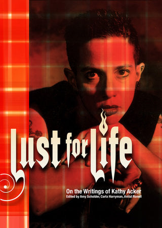 Lust For Life Paperback by Carla Harryman