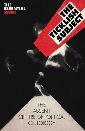 The Ticklish Subject Paperback by Slavoj Zizek