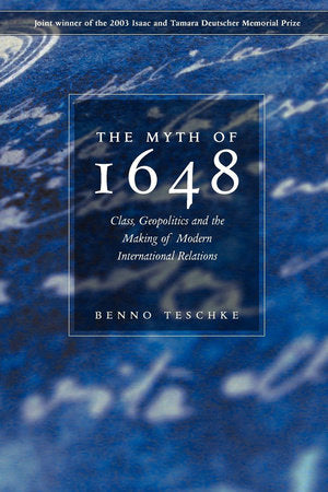 The Myth of 1648 Paperback by Benno Teschke