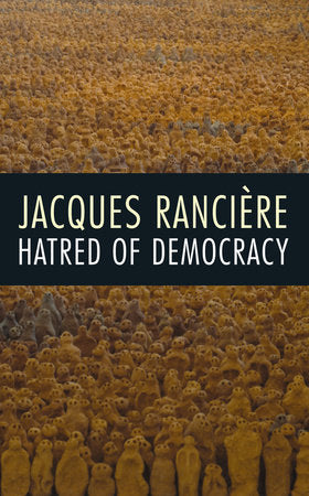 Hatred of Democracy Paperback by Jacques Rancière