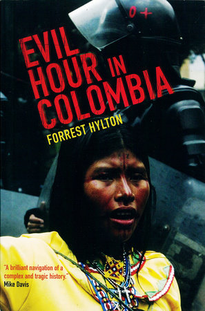 Evil Hour in Colombia Paperback by Forrest Hylton