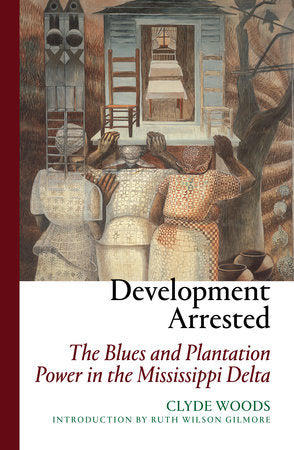 Development Arrested Paperback by Clyde Woods