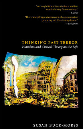 Thinking Past Terror Paperback by Susan Buck-Morss