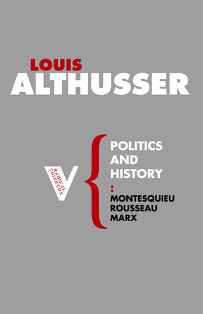 Politics and History Paperback by Louis Althusser
