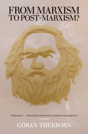 From Marxism to Post-Marxism? Paperback by Göran Therborn