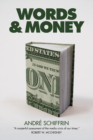 Words & Money Hardcover by Andre Schiffrin