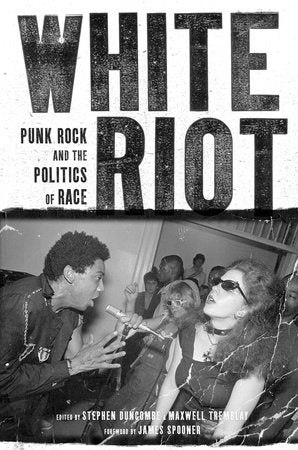 White Riot Paperback by Stephen Duncombe