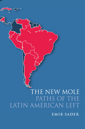 The New Mole Hardcover by Emir Sader