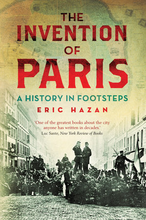 The Invention of Paris Paperback by Eric Hazan