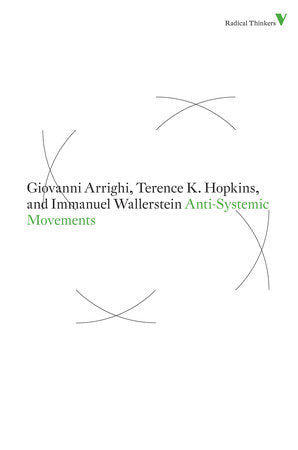 Anti-Systemic Movements Paperback by Giovanni Arrighi