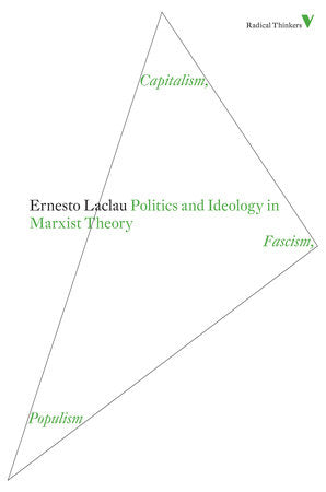 Politics and Ideology in Marxist Theory Paperback by Ernesto Laclau