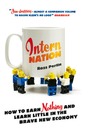 Intern Nation Paperback by Ross Perlin