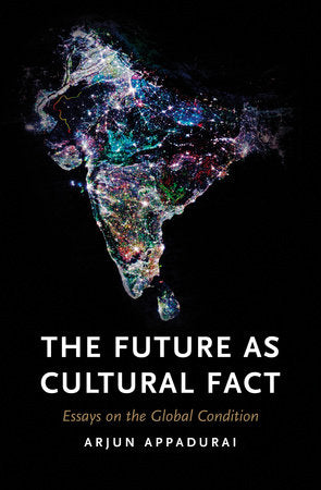 The Future as Cultural Fact Paperback by Arjun Appadurai