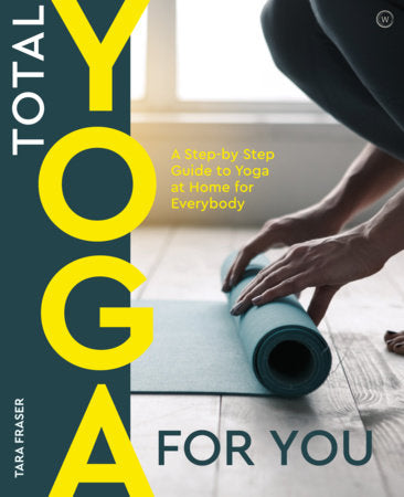 Total Yoga For You Paperback by Tara Fraser