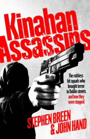 Kinahan Assassins Paperback by Stephen Breen and John Hand