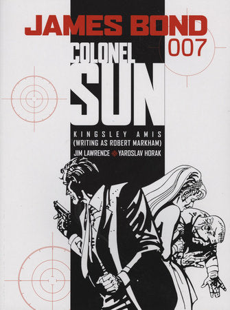 James Bond: Colonel Sun Paperback by Jim Lawrence; Illustrated by Yaroslav Horak