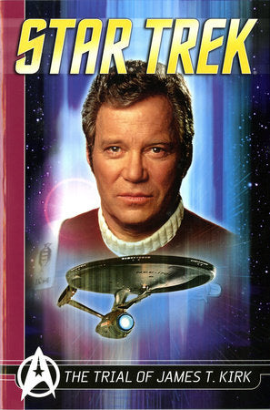 Star Trek Comics Classics: The Trial of James T. Kirk Paperback by Peter David