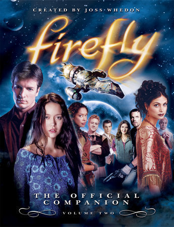 Firefly: The Official Companion Paperback by Joss Whedon